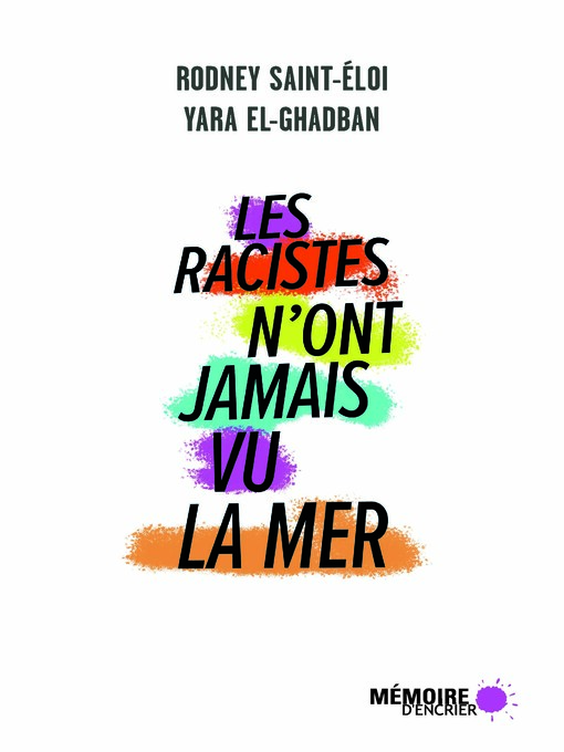 Title details for Les racistes n'ont jamais vu la mer by Yara El-Ghadban - Available